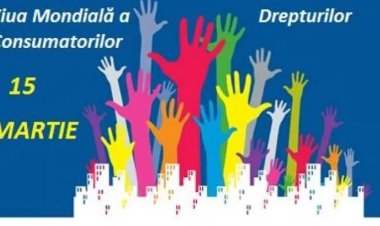 Ziua Mondială a Drepturilor Consumatorilor, marcată pe 15 martie