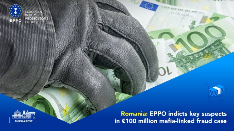Pagubă de 100 milioane de euro descoperită de Parchetul European