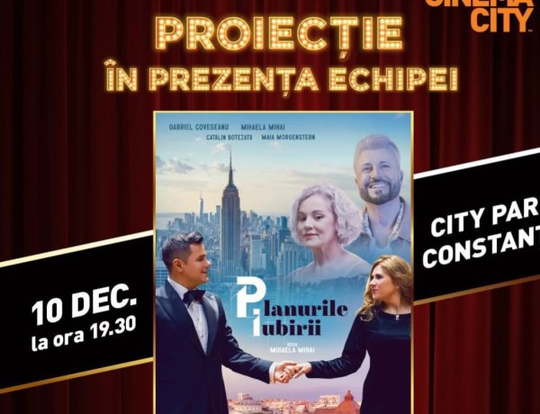 Proiecție specială Planurile Iubirii – în prezența echipei filmului