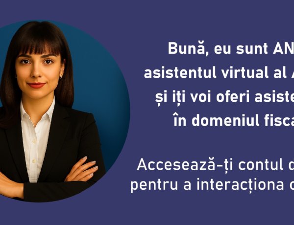 ANAF lansează chatbot-ul ANA, un asistent virtual pentru informații fiscale
