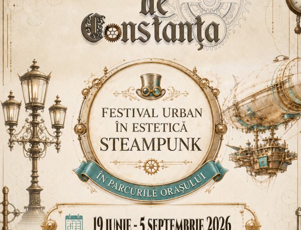 Constanța găzduieste evenimentul Weekend de Constanța – Festival Urban în Estetică Steampunk